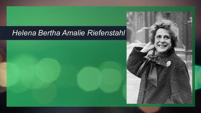 Helena Bertha Amalie Riefenstahl