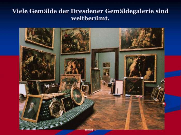 Viele Gemälde der Dresdener Gemäldegalerie sind weltberümt.