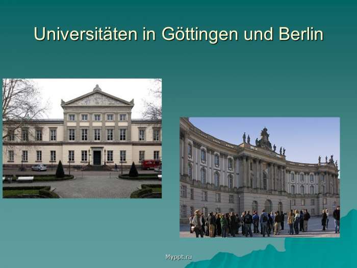 Universitäten in Göttingen und Berlin